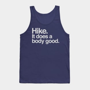 Hike , it does a body good Tank Top